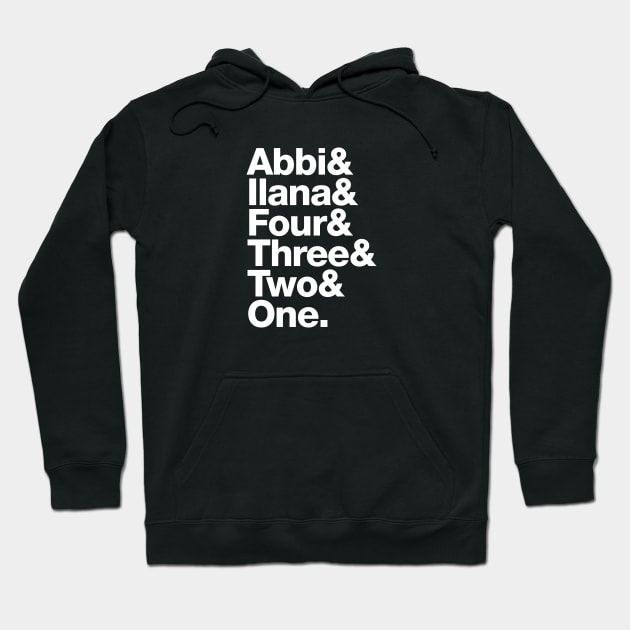 Broad City Roll Call – Abbi & Ilana name list Hoodie by thedesigngarden